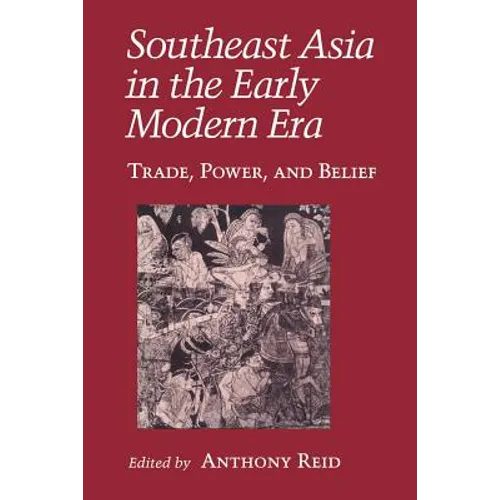Southeast Asia in the Early Modern Era: Female Characters, Male Playwrights, and the Modern Stage - Paperback