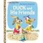 Duck and His Friends - Hardcover