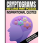 Cryptograms 500 Large Print Puzzles Inspirational Quotes Improve Memory Sharpen the Mind: Cryptogram Puzzles Are Great for Improving Cognitive Functio - Paperback