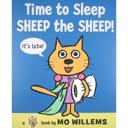 Time to Sleep, Sheep the Sheep! - Hardcover