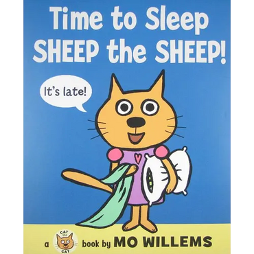 Time to Sleep, Sheep the Sheep! - Hardcover