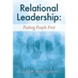 Relational Leadership: Putting People First - Paperback