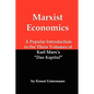 Marxist Economics: A Popular Introduction to the Three Volumes of Karl Marx's Das Kapital - Paperback