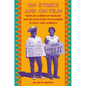 On Strike and on Film: Mexican American Families and Blacklisted Filmmakers in Cold War America - Paperback