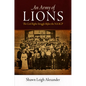 An Army of Lions: The Civil Rights Struggle Before the NAACP - Paperback