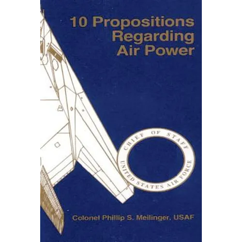 10 Propositions Regarding Air Power - Paperback