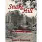 Snake Hill Volume I: The Nineteenth Century - Hardcover