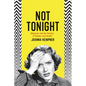 Not Tonight: Migraine and the Politics of Gender and Health - Paperback