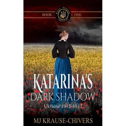Katarina's Dark Shadow: Ukraine: 1915-1917 - Paperback