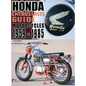 Honda Motorcycles 1959-1985: Enthusiasts Guide - Hardcover