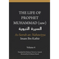 The Life of the Prophet Muhammad (saw) - Volume 4 - As Seerah An Nabawiyya - السيرة النب&# - Paperback