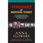 Vengeance at Meeting Street: The Shocking Story of Sue Logue, Her Lover Political Icon Strom Thurmond, and the Bloody South Carolina Logue-Timmerma - Paperback