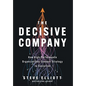 The Decisive Company: How High-Performance Organizations Connect Strategy to Execution - Hardcover