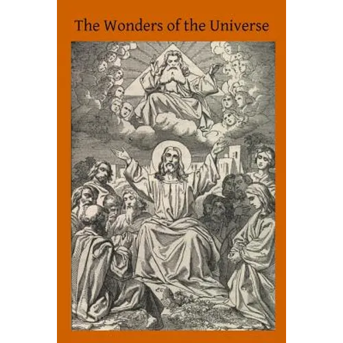 The Wonders of the Universe: What Science Says of God - Paperback