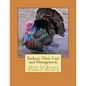 Turkeys: Their Care and Management: How To Raise Turkeys Book 2 - Paperback