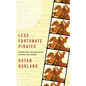 Less Fortunate Pirates: Poems from the First Year Without My Father - Paperback