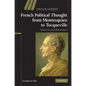 French Political Thought from Montesquieu to Tocqueville - Hardcover