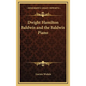 Dwight Hamilton Baldwin and the Baldwin Piano - Hardcover