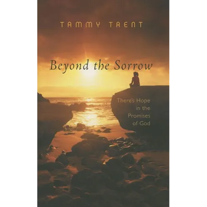 Beyond the Sorrow: There's Hope in the Promises of God - Paperback