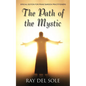The Path of the Mystic: Special Edition for Franz Bardon Practitioners - Paperback