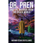 Dr. Pren and the Warrior from the Other World - Hardcover