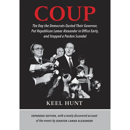 Coup: The Day the Democrats Ousted Their Governor, Put Republican Lamar Alexander in Office Early, and Stopped a Pardon Scandal - Hardcover