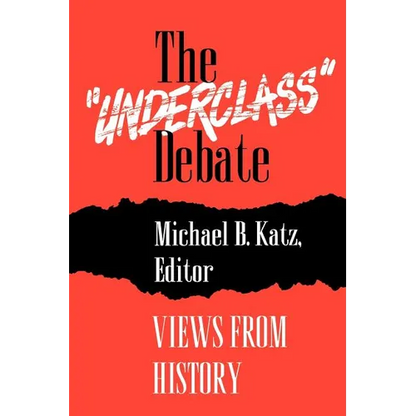 The "Underclass" Debate: Views from History - Paperback