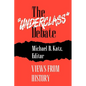 The "Underclass" Debate: Views from History - Paperback