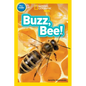 Buzz, Bee! (National Geographic Kids Readers, Pre-Reader) - Paperback
