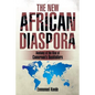 The New African Diaspora: Anatomy of the Rise of Cameroon's Bushfallers - Paperback