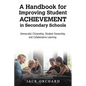 A Handbook for Improving Student Achievement in Secondary Schools - Paperback