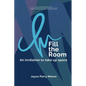 Fill the Room: An Invitation to Take Up Space - Paperback