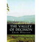 The Valley of Decision - Paperback