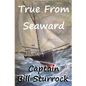 True From Seaward - Paperback