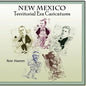 New Mexico Territorial Era Caricatures - Paperback