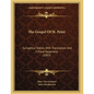 The Gospel Of St. Peter: Synoptical Tables, With Translation And Critical Apparatus (1893) - Paperback