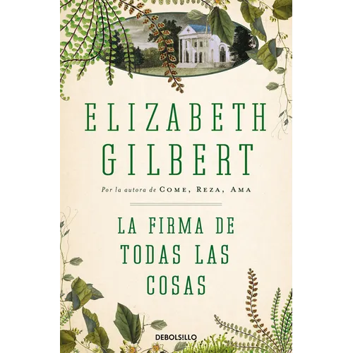 La Firma de Todas Las Cosas / The Signature of All Things - Paperback