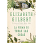La Firma de Todas Las Cosas / The Signature of All Things - Paperback