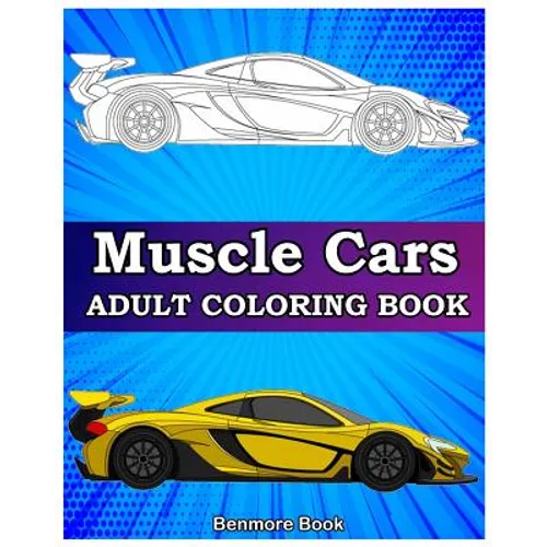 Muscle Cars: Adult coloring books, Classic Cars, Trucks, Planes Motorcycle and Bike (Dover History Coloring Book) - Paperback