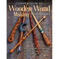 Compendium of Wooden Wand Making Techniques (Hc): Mastering the Enchanting Art of Carving, Turning, and Scrolling Wands - Hardcover