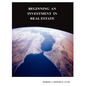 Beginning an Investment in Real Estate - Paperback