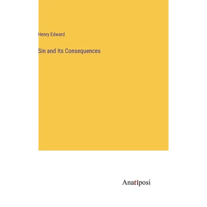 Sin and Its Consequences - Hardcover