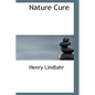 Nature Cure - Hardcover