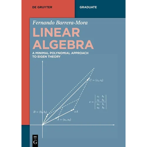 Linear Algebra: A Minimal Polynomial Approach to Eigen Theory - Paperback