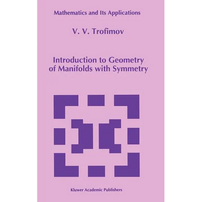 Introduction to Geometry of Manifolds with Symmetry - Hardcover