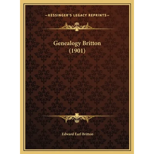 Genealogy Britton (1901) - Hardcover