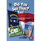 Did You See That? Too!: Another GPS Guide to the Out of the Ordinary Attractions in the Old North State - Paperback