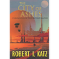 The City of Ashes: Chronicles of the Second Empire - Paperback