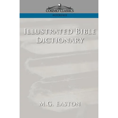Illustrated Bible Dictionary - Paperback