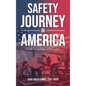 Safety Journey in America: An Immigrant Progress - Hardcover